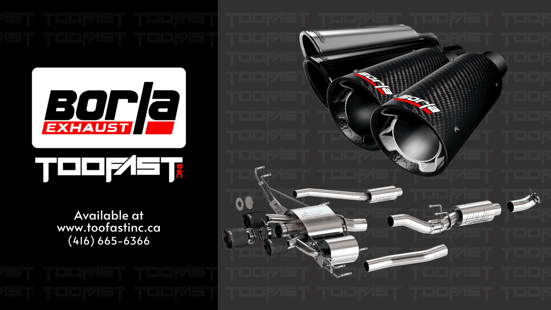 Review: Borla® Exhaust System - Too Fast Blogs | Too Fast Autoparts | Order Online | Canada & USA Shipping