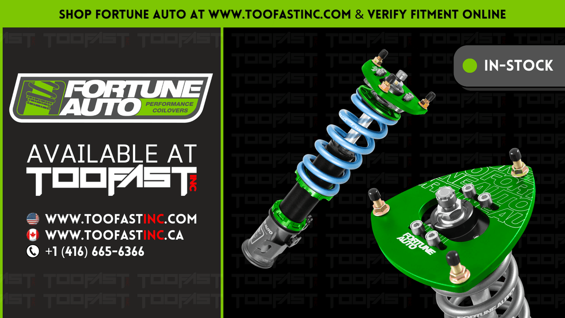 Fortune Auto Coilovers: Performance On Track And The Street | Too Fast Autoparts | Order Online | Canada & USA Shipping