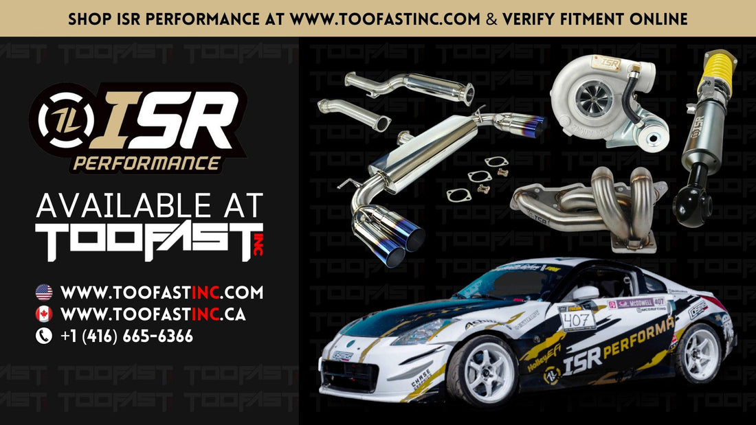 Shop ISR Performance from www.toofastinc.com - Free USA & Canada Wide Shipping | Too Fast Autoparts | Order Online | Canada & USA Shipping