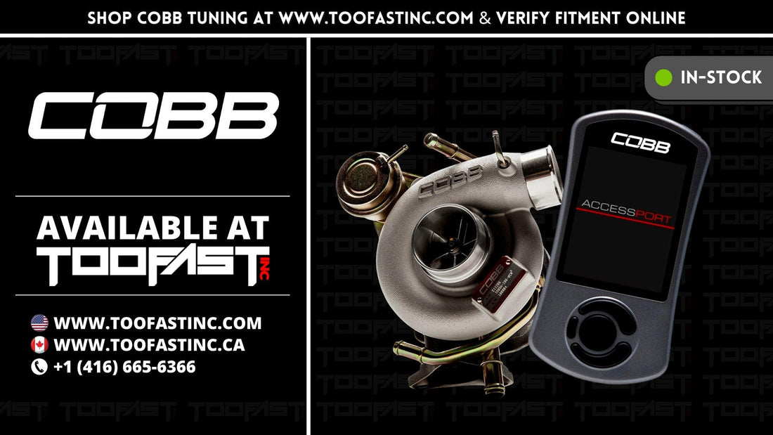 Shop COBB Tuning at www.toofastinc.com | USA & Canada Authorized Dealer | Too Fast Autoparts | Order Online | Canada & USA Shipping