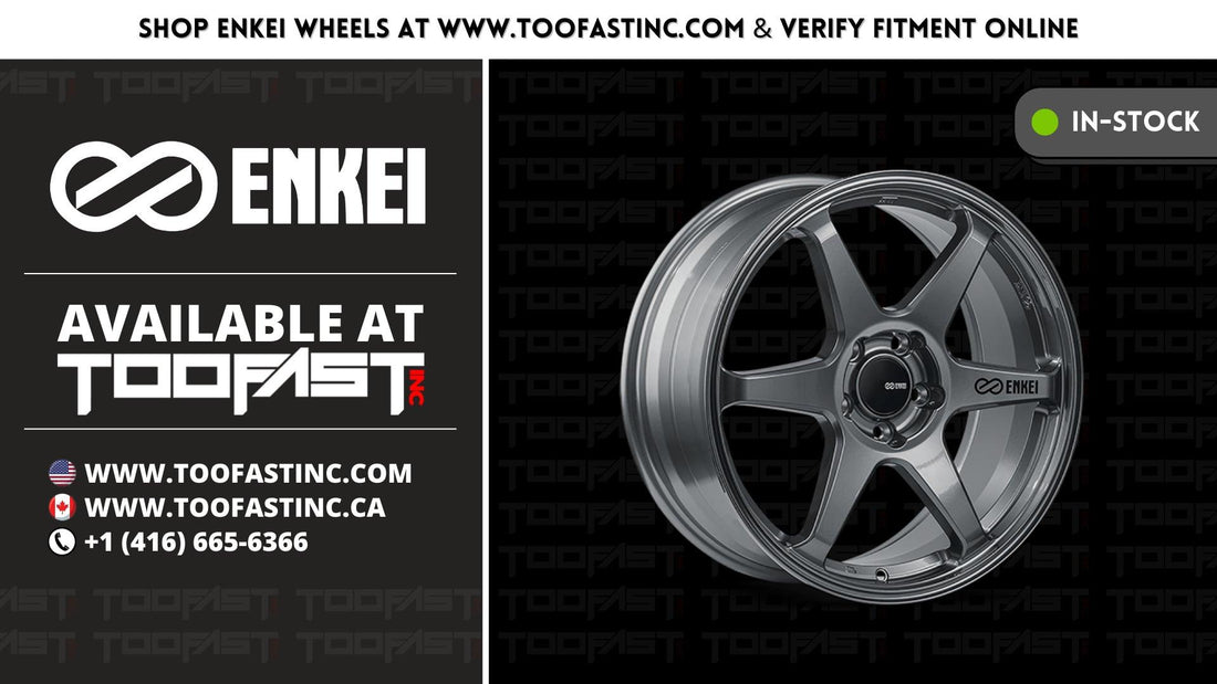 Enkei Rims: High Performance Wheels For Tough Races | Too Fast Autoparts | Order Online | Canada & USA Shipping