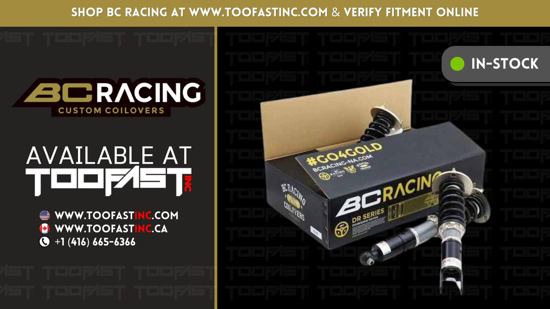 Shop BC Racing Coilovers from www.toofastinc.com - Free USA & Canada Wide Shipping | Too Fast Autoparts | Order Online | Canada & USA Shipping